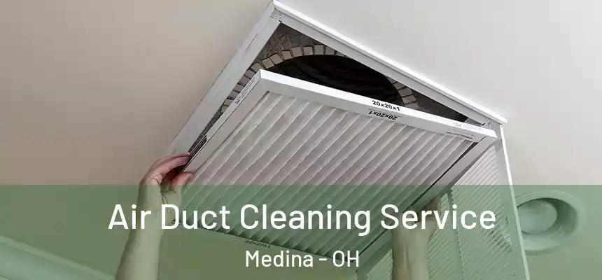 Air Duct Cleaning Service Medina - OH