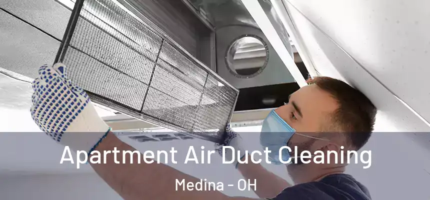  Apartment Air Duct Cleaning Medina - OH