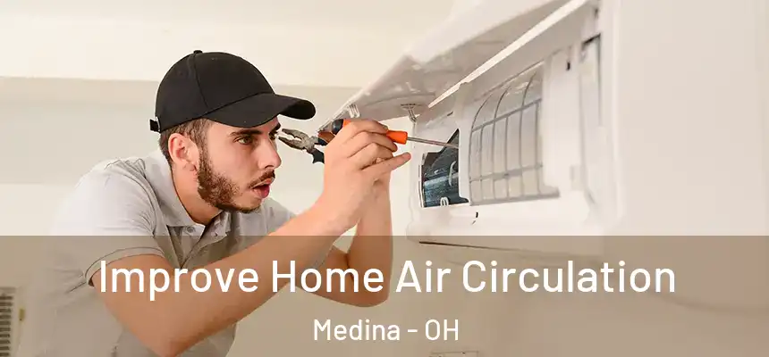  Improve Home Air Circulation Medina - OH