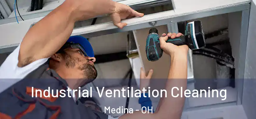  Industrial Ventilation Cleaning Medina - OH