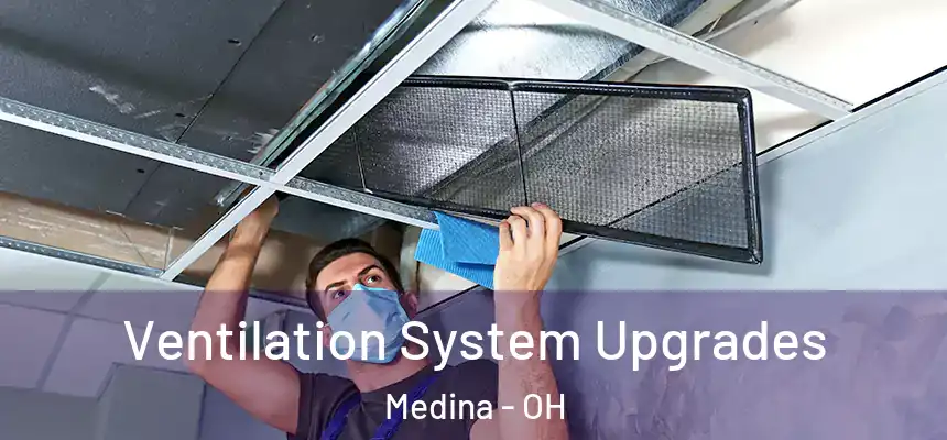  Ventilation System Upgrades Medina - OH